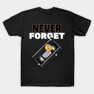 Never Forget Cassette Retro Vintage 60s 70s 80s 90s T-Shirt T-Shirt